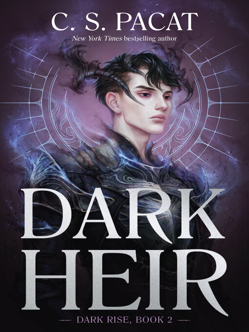 Title details for Dark Heir by C.S. Pacat - Available